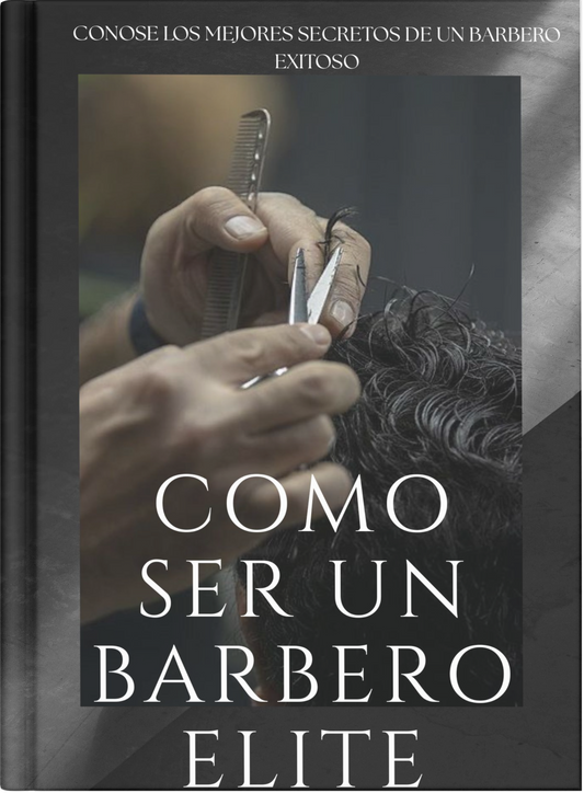 Barbero Élite: La Guía Definitiva